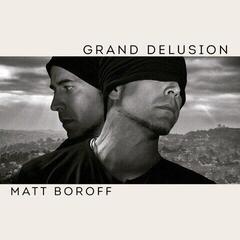 LP ploča Matt Boroff - Grand Delusion (LP)