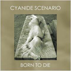 LP ploča Cyanide Scenario - Born To Die (LP)
