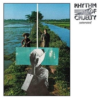 LP Rhythm Of Cruelty - Saturated (LP) - 1
