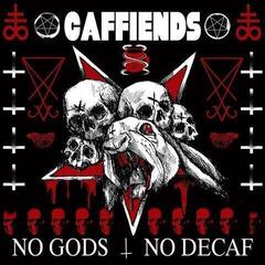 Disco de vinilo Caffiends - No Gods No Decaf (LP)