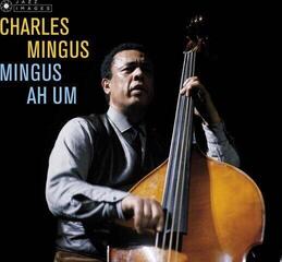 Płyta winylowa Charles Mingus - Mingus Ah Um (Deluxe Edition) (180 g) (LP)