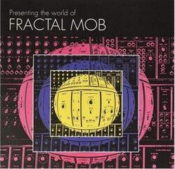 Δίσκος LP Fractal Mob - Presenting The World Of Fractal Mob (LP)