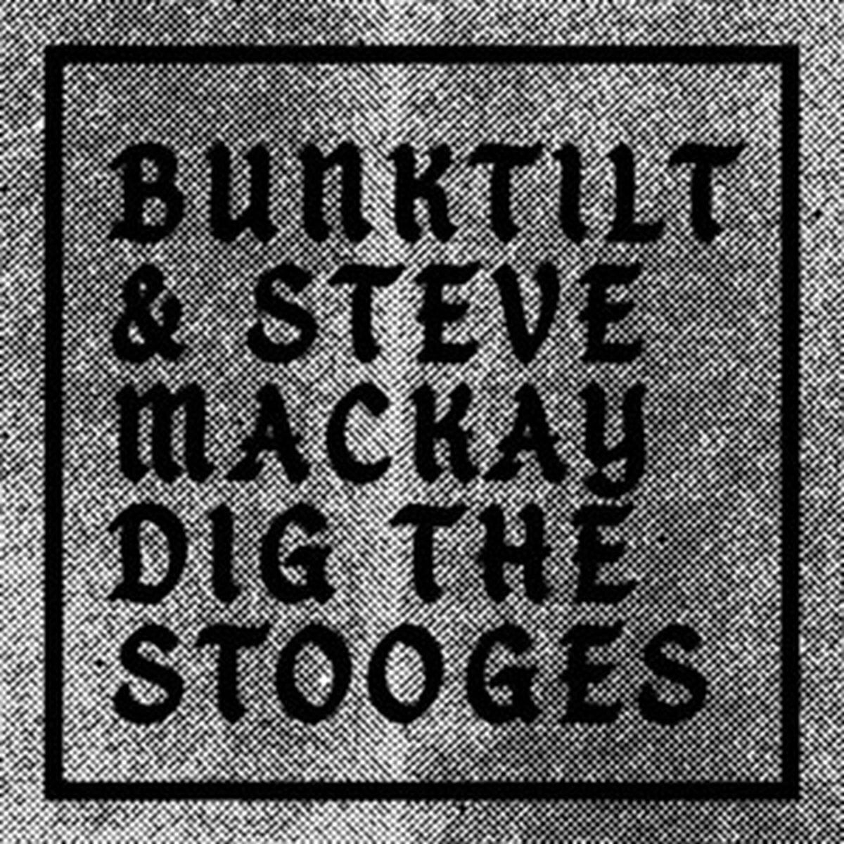 Δίσκος LP Bunktilt & Steven Mackay - Bunktilt & Steve Mackay Dig The Stooges (LP)