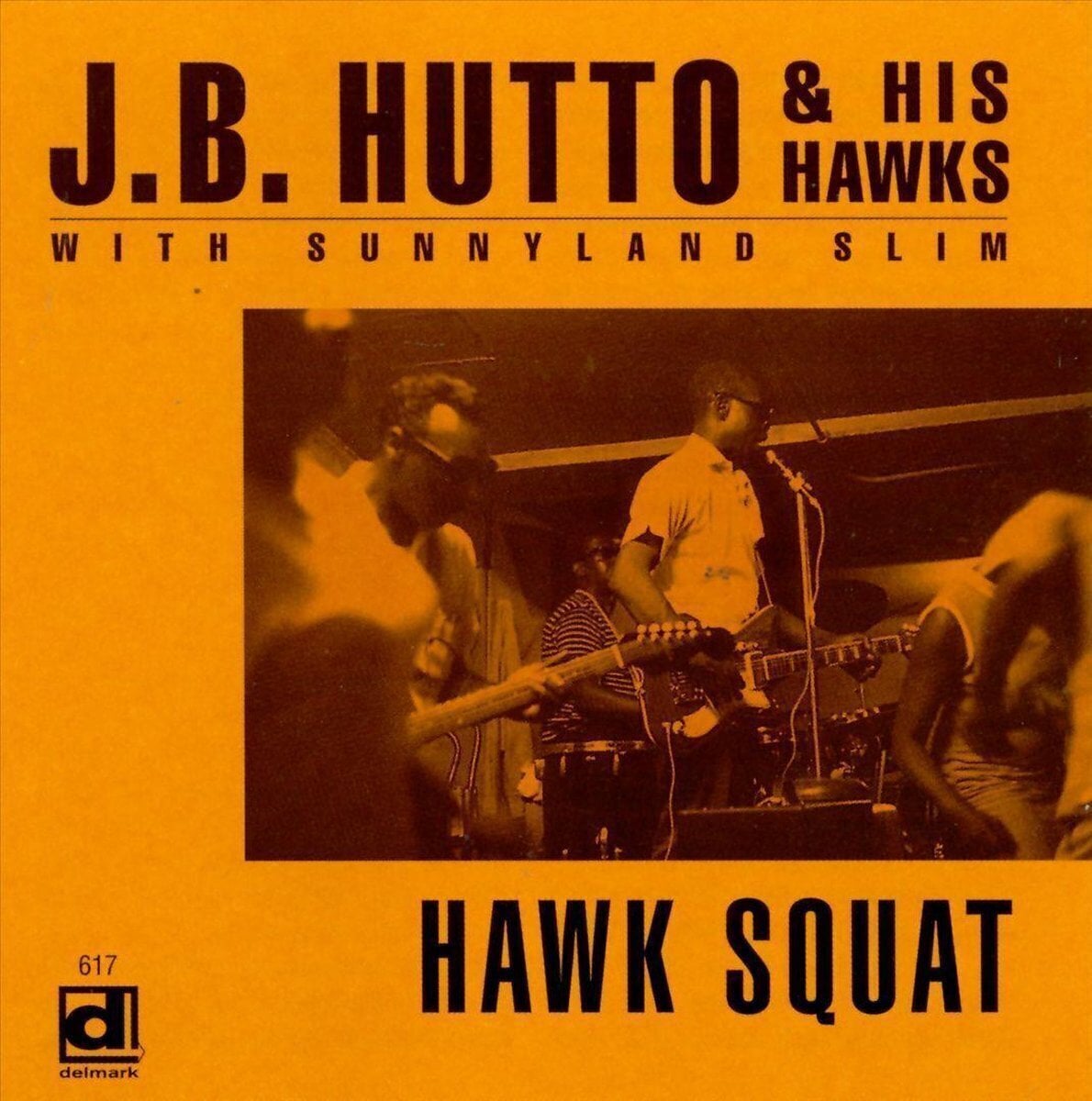 Disque vinyle J.B. Hutto & The Hawks & Sunnyland Slim - Hawk Squat (Reissue) (LP)