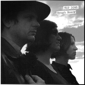 Δίσκος LP TOP DOWN - Rough Roads (LP) - 1
