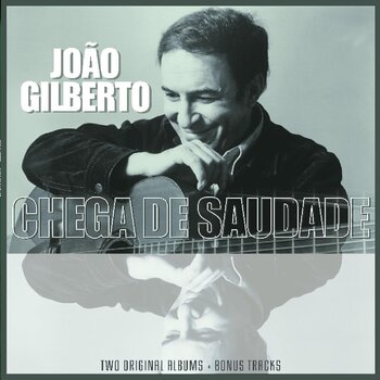 LP deska João Gilberto - João Gilberto And Chega De Saudade Two Original Albums + Bonus Tracks (LP) - 1