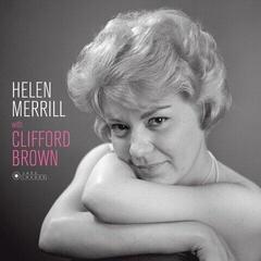 LP deska Helen Merrill & Clifford Brown - Helen Merrill With Clifford Brown (Deluxe Edition) (180 g) (LP)