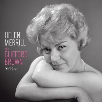 LP deska Helen Merrill & Clifford Brown - Helen Merrill With Clifford Brown (Deluxe Edition) (180 g) (LP) - 1