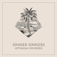 LP Sinner Sinners - Optimism Disorder (Limited Edition) (LP)