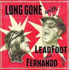 Δίσκος LP Leadfoot Tea & Fernando Jiménez - Long Gone With (LP)