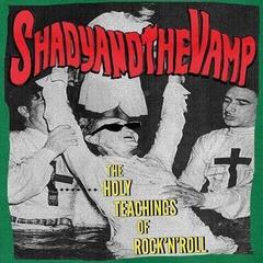 LP ploča Shady And The Vamp - The Holy Teachings Of Rock'n'Roll (LP)