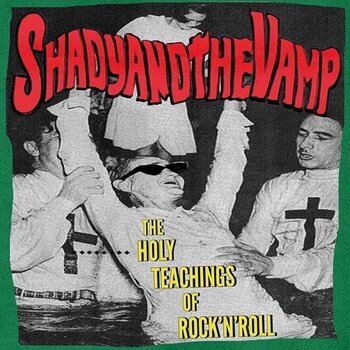 Schallplatte Shady And The Vamp - The Holy Teachings Of Rock'n'Roll (LP) - 1