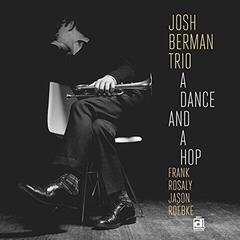 LP deska Josh Berman Trio - A Dance And A Hop (LP)