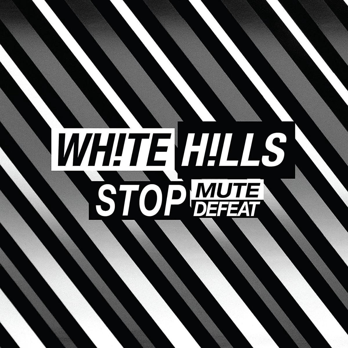 LP deska White Hills - Stop Mute Defeat (Limited Edition) (LP)
