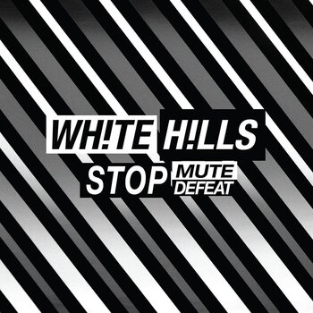 LP deska White Hills - Stop Mute Defeat (Limited Edition) (LP) - 1