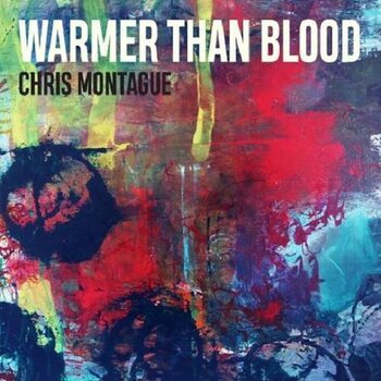 LP deska Chris Montague - Warmer Than Blood (Limited Edition) (180 g) (LP) - 1