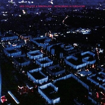 Вінілові платівки Ned Collette & Wirewalker - Networking In Purgatory (LP) - 1
