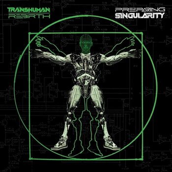 Hanglemez Transhuman Rebirth - Preparing Singularity (LP) - 1