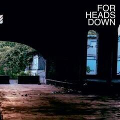 Вінілові платівки For Heads Down - For Heads Down (LP)
