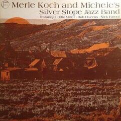 Vinylplade Merle Koch - And Michelle's Silver Stope Band (LP)