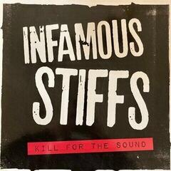 LP ploča Infamous Stiffs - Kill For The Sound (LP)