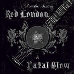 LP ploča Red London & Fatal Blow - Acoustic Sessions (2 LP)