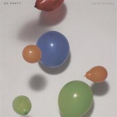 Vinylplate Adult School - No Party (LP)