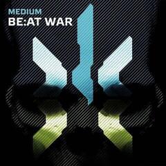 Disco de vinil Medium - BE:AT WAR (2 LP)