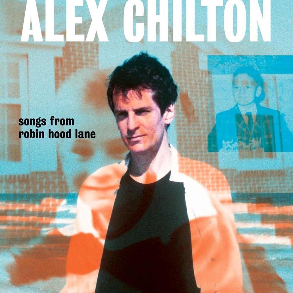 LP platňa Alex Chilton - Songs From Robin Hood Lane (LP)