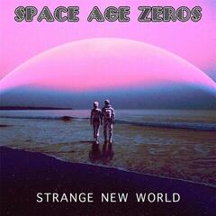 LP ploča Space Age Zeros - Strange New World (LP)