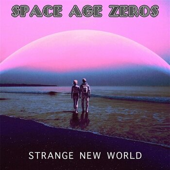 LP ploča Space Age Zeros - Strange New World (LP) - 1