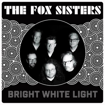 Δίσκος LP The Fox Sisters - Bright White Light (LP) - 1