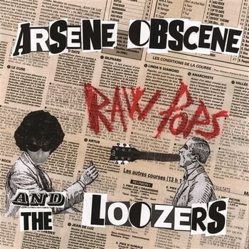 LP deska Arsene Obscene And The Loozers - Raw Pops (LP) - 1