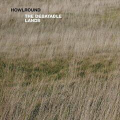LP platňa Howlround - The Debatable Lands (LP)
