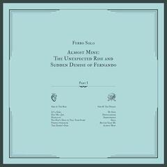 LP deska Ferro Solo - Almost Mine: The Unexpected Rise And Sudden Demise Of Fernando - Part 1 (LP)