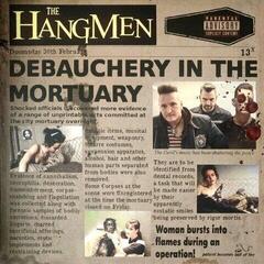 LP platňa Hangmen - Debauchery in the Mortuary (LP)