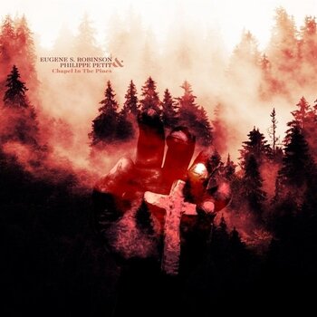 LP ploča Eugene Robinson & Philippe Petit - Chapel In The Pines (Limited Edition) (LP) - 1