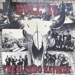 LP platňa Bull'It - The El Vado Hayride (LP)