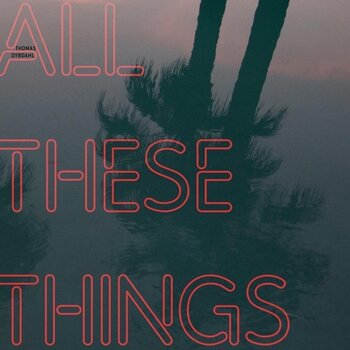 Δίσκος LP Thomas Dybdahl - All These Things (LP) - 1