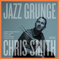 Δίσκος LP Chris Smith - Jazz Grunge (LP)