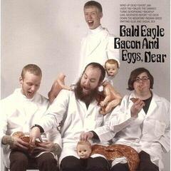 Vinyl Record Bald Eagle - Bacon And Eggs, Dear (LP)