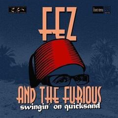 Δίσκος LP Fez And The Furious - Swingin' On Quicksand (LP)