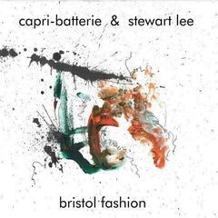 LP deska Capri-Batterie & Stewart Lee - Bristol Fashion (Limited Edition) (LP)
