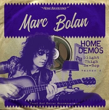 Disc de vinil Marc Bolan - Home Demos Volume 3: Slight Thigh Be-Bop (Limited Edition) (LP) - 1
