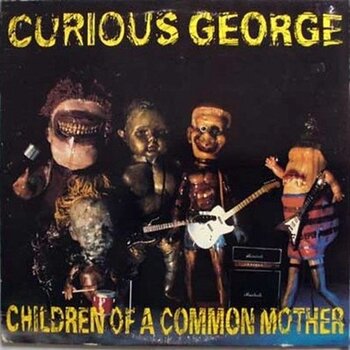 Schallplatte Curious George - Children Of A Common Mother (LP) - 1