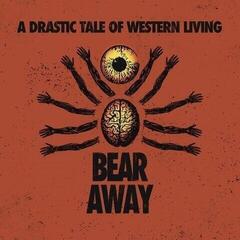 Δίσκος LP Bear Away - A Drastic Tale Of Modern Western Living (LP)