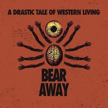 Δίσκος LP Bear Away - A Drastic Tale Of Modern Western Living (LP) - 1