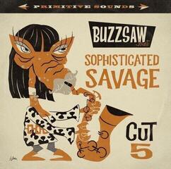 Schallplatte Various Artists - Buzzsaw Joint - Sophisticated Savage Cut 5 (LP)