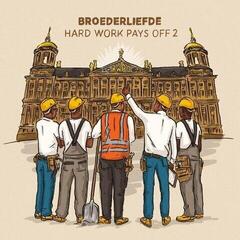 Disque vinyle Broederliefde - Hard Work Pays Off (2 LP)