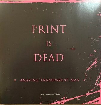 LP ploča Amazing Transparent Man - Print Is Dead (LP) - 1